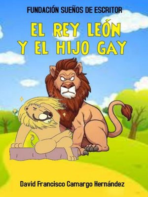 cover image of El Rey León y el Hijo Gay